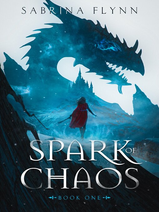 Title details for Spark of Chaos by Sabrina Flynn - Available